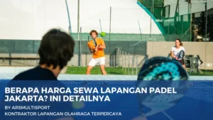 harga sewa lapangan padel jakarta