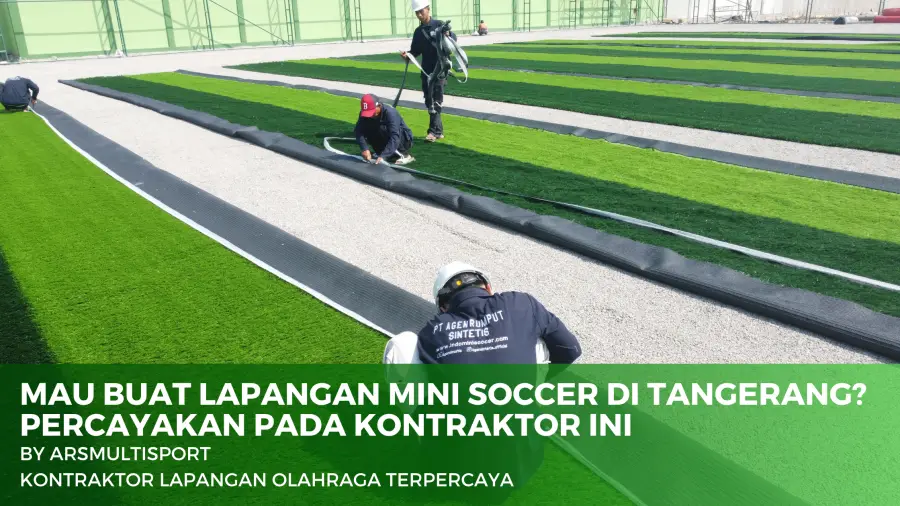 kontraktor mini soccer tangerang