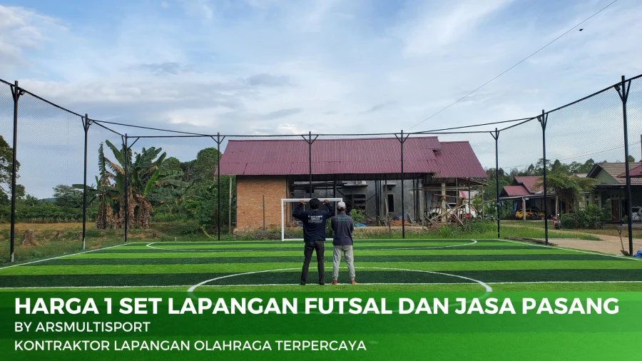 Harga 1 Set Lapangan Futsal dan Jasa Pasang