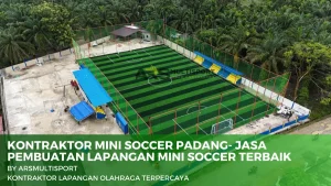 kontraktor mini soccer padang